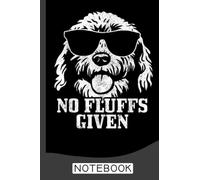 Goldendoodle Labradoodle No Fluffs The Dood Funny Doodle Dog Notebook: Goldendoodle Notebook To Write In Journal Diary Log Book Gift