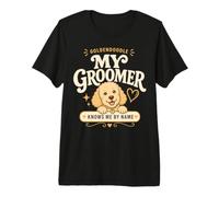 Goldendoodle My Groomer Knows Me By Name Dog Owner Premium T-Shirt