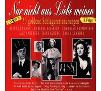 Goldene Schlager-Erinnerungen Folge 2 (Nur Nicht aus Liebe Weinen)