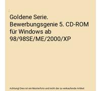 Goldene Serie. Bewerbungsgenie 5. CD-ROM für Windows ab 98/98SE/ME/2000/XP