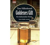 Goldenes Gift: Ein kulinarischer Krimi. Xavier Kieffer ermittelt