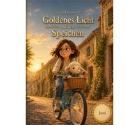 Goldenes Licht auf den Speichen: Die Abenteuer von Beka und Schafi