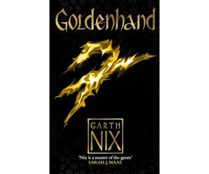 Goldenhand - The Old Kingdom 5: The brand new book from bestselling author Garth Nix