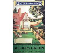 GOLDERS GREEN ... Vintage Art Deco Railway Poster.. Various Sizes (A3 Size 29 x 42cms)