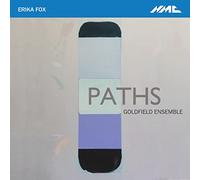 Goldfield Ensemble; Richard Baker; Richard Uttley - Erika Fox: Paths
