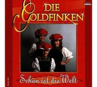 Goldfinken,die - Schön Ist die Welt