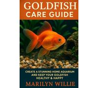 GOLDFISH CARE GUIDE
