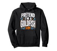 Goldfish Costume Lazy Halloween Fun Pretend I'm A Goldfish Pullover Hoodie