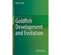 Goldfish Development and Evolution