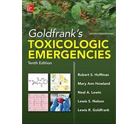 Goldfrank's Toxicologic Emergencies, Tenth Edition