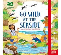 Goldie Hawk National Trust: Go Wild at the Seaside Hardback Book Goldie Hawk Multicolor