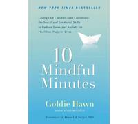 Goldie Hawn Wendy Holden 10 Mindful Minutes (Paperback)