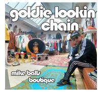 Goldie Lookin Chain - Mike Balls Boutique [VINYL]