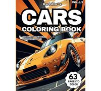 Goldie’s Cars Coloring Book for Kids, Teens, and Adults - Relaxing Art Therapy ( Vol.1): 63 Therapeutic Coloring Pages for Men, Boys & Children, ... ( Stress Relief, Relaxation and Creativity))