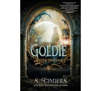 Goldie: Tales from the Three Bears: 4 (Dark Fairy Tales)