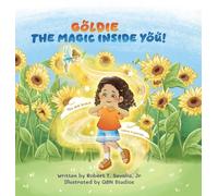 Goldie, The Magic Inside You!