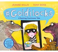 Goldilocks (A Hashtag Cautionary Tale)