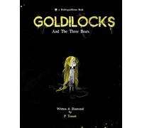 Goldilocks: And The Three Bears