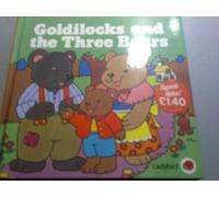 Goldilocks And the Three Bears: 3 (First Fairy Tales)