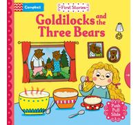 Goldilocks and the Three Bears : A Push, Pull, Slide Book