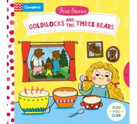 Goldilocks and the Three Bears : A Push, Pull, Slide Book