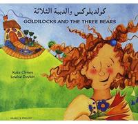 Goldilocks and the Three Bears in Arabic and English: (Revised ed.)