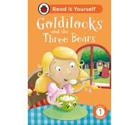 Goldilocks and the Three Bears: Read It Yourself - Level 1 Early Reader