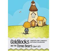 Goldilocks and the Three Bears (Sort Of): Volume 4 (A Hare-Brain Science Tale)