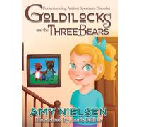 Goldilocks and the Three Bears: Understanding Autism Spectrum Disorder