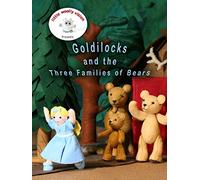 Goldilocks and the Three Families of Bears