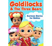 Goldilocks & The Three Bears Cartoon Stories for Babies - Boom Buddies