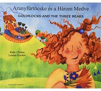 Goldilocks & the Three Bears in Hungarian & English