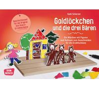 Goldlöckchen und die drei Bären.: Ein Märchen mit Figuren und Kulissen zum Ausschneiden für die Erzählschiene.