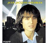 Goldman, Jean-Jacques - Positif