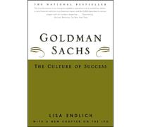 Goldman Sachs: The Culture of Success by Lisa Endlich (English) Paperback Book