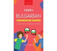 Goldmann - 1000 Bulgarian Conversation Starters for Teachers Indepe - P555z