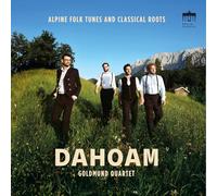 Goldmund Quartet - Dahoam
