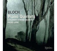 Goldner String Quartet - Bloch: Piano Quintets