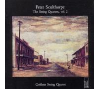 Goldner String Quartet - Sculthorpe: String Quartets 2