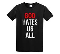 GOLDROAST God Hates Us All O-Neck 100% Cotton Short Sleeve Unisex T-Shirt L Black