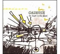 Goldrush - The Heart Is the Place