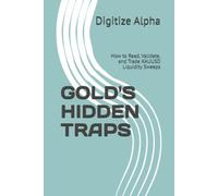GOLD'S HIDDEN TRAPS: How to Read, Validate, and Trade XAUUSD Liquidity Sweeps