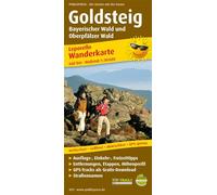 Goldsteig, Bavarian Forest and Oberp: Mit Ausflugszielen, Einkehr- & Freizeittipps