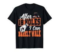 Golf Adult Humor Vintage After 18 Holes I Can Barely Walk T-Shirt
