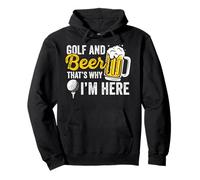 Golf And Beer That's Why I'm Here Golfer Golf Player Pullover Hoodie