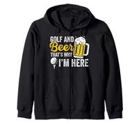 Golf And Beer That's Why I'm Here Golfer Golf Player Zip Hoodie