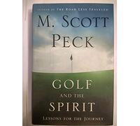 Golf and the Spirit: Lessons for the Journey
