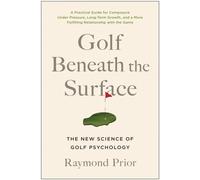 Golf Beneath the Surface by PHD Prior (Paperback Book)