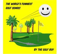 Golf Boy - Worlds Funniest Golf Songs