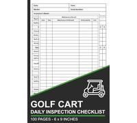 Golf Cart Daily Inspection Checklist: Golf Cart Pre-Use Inspection Book | Golf Buggy Safety and Maintenance Checklist